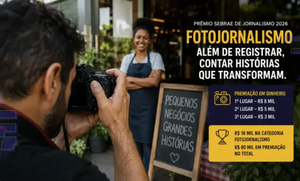 Prêmio Sebrae de Jornalismo valoriza Fotojornalismo e inova na premiação