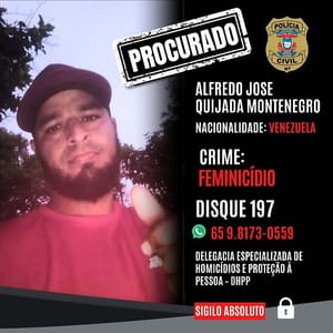 DHPP procura venezuelano suspeito de matar ex-companheira estrangulada em Cuiabá